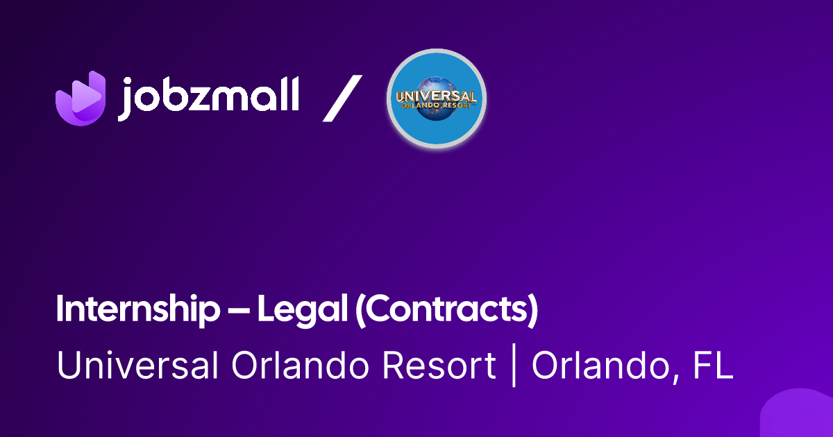 Apply to Internship Legal (Contracts) Universal Orlando Resort