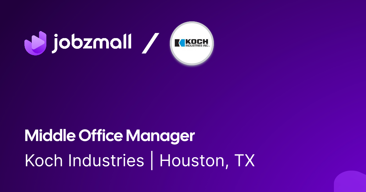 Middle Office Manager @ Koch Industries | JobzMall
