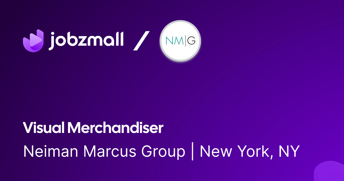 Visual Merchandiser @ Neiman Marcus Group